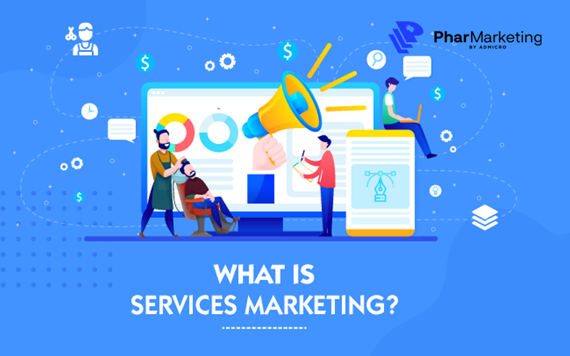 Marketing dịch vụ là một chiến lược quan trọng của doanh nghiệp kinh doanh dịch vụ